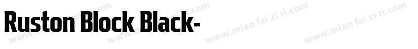 Ruston Block Black字体转换